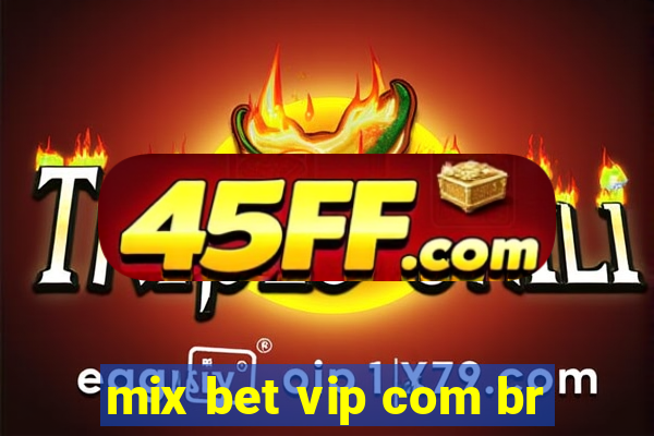 mix bet vip com br